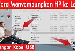 Cara Menyambungkan Memori Hp Ke Laptop